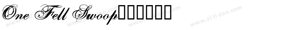 One Fell Swoop字体转换